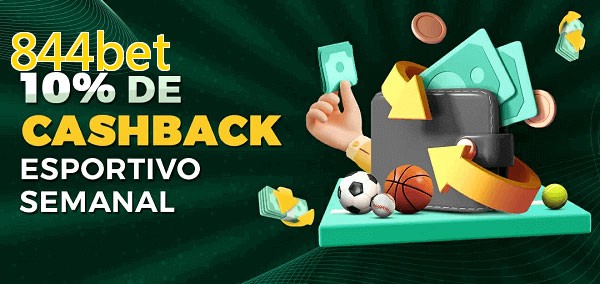 10% de bônus de cashback na 844bet